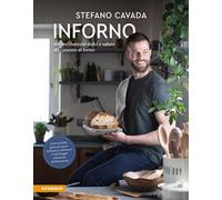 Inforno. 60 prelibatezze dolci e salate da cuocere al forno