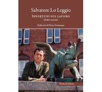 Infortuni sul lavoro. Dodici racconti