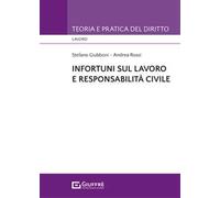 Infortuni sul lavoro e responsabilità civile