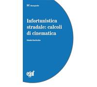 Infortunistica stradale: calcoli di cinematica