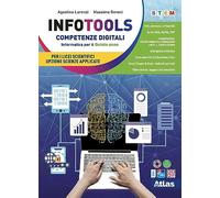 Infotools LSA. Competenze digitali. Per il 1° biennio delle Scuole superiori. Con e-book. Con espansione online