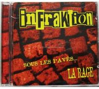 Infraktion - Sous Les Paves , La Rage