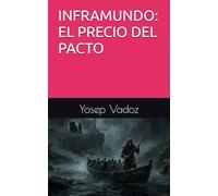 INFRAMUNDO: EL PRECIO DEL PACTO