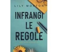 Infrangi le regole. Mixed messages. Vol. 1