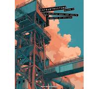 Infrastructure: A Coloring Book for Adults: Volume 02