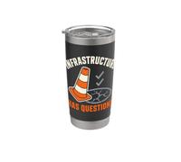 Infrastructure Has Questions Public Works Humor Bicchiere termico in acciaio inox doppia parete