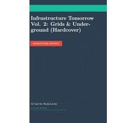 Infrastructure Tomorrow Vol. 2: Grids & Underground (Hardcover)