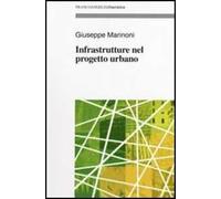 Infrastrutture nel progetto urbano