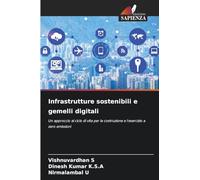 Infrastrutture sostenibili e gemelli digitali: Un approccio al ciclo di vita per la costruzione e l'esercizio a zero emissioni
