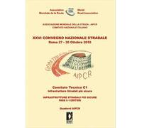 Infrastrutture stradali più sicure. Fase 1: i criteri