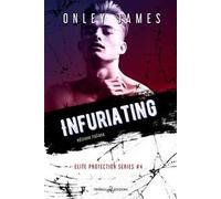 Infuriating. Elite protections series. Ediz. italiana. Vol. 4