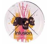 Infusion / Girls Can Be Cruel (Italian Remixes)