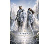 INFUSION: The Crown of The Overcomer Book 2 Part 1
