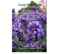 Ing Clara Ramírez Curso Práctico de Autohipnosis (Tascabile)