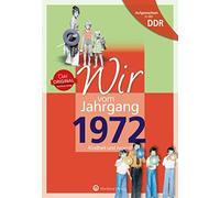 Inga Bork Aufgewachsen in der DDR - Wir vom Jahrgang 1972: Ki (Copertina rigida)
