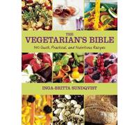 Inga-Britta Sundqvist The Vegetarian's Bible (Tascabile)
