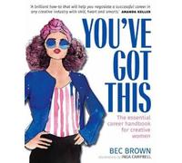 Inga Campbell Bec Brown You've Got This (Tascabile)