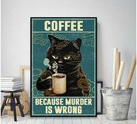 Inga Cat Tattoo Coffee Because Murder Is Wrong Poster Vintage Decorazione Da Parete In Metallo Poster 20,3 x 30,5 cm