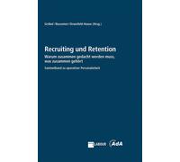 Inga Dransfeld- Recruiting und Retention: Warum das Gewinnen und Bin (Tascabile)