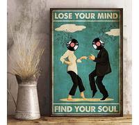 Inga Lose Your Mind Find Your Soul Music Dancing Boy Girl Poster Home Decor Art Wall Decor Metal Sign Poster 20,3 x 30,5 cm
