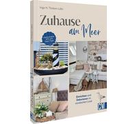 Inga M. Thoben- Zuhause am Meer: Einrichten und Dekorieren im (Copertina rigida)