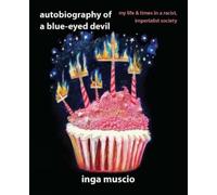Inga Muscio Autobiography of a Blue-eyed Devil (Tascabile)
