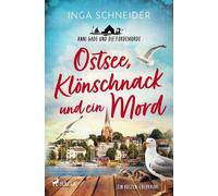 Inga Schneider Ostsee, Klönschnack und ein Mord - Anni Gade und die (Tascabile)