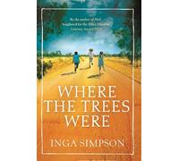 Inga Simpson Where the Trees Were (Tascabile)