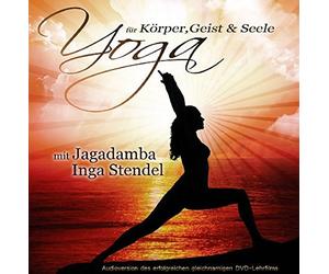 Inga Stendel & Davinia Leonne - Yoga Für Körper,Geist und Seele