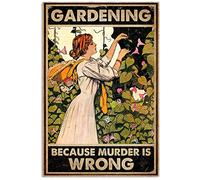 Inga Targa decorativa da parete in metallo, stile vintage, con scritta "Gardening Because Murder Is Wrong", 20,3 x 30,5 cm