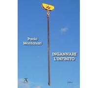 Ingannare l'infinito