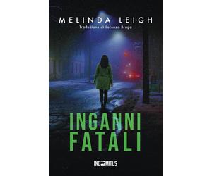 Inganni fatali [Paperback] [Apr 16, 2025] Leigh, Melinda and Braga, Lorenza