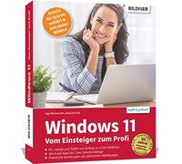 Inge Baumeister Windows 11 - Vom Einsteiger zum Profi: Das umfassend (Tascabile)