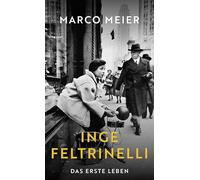 Inge Feltrinelli: Das erste Leben | «Die letzte Königin der Verlagswelt». (FAZ)