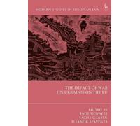 Inge Govaere The Impact of War (in Ukraine) on the EU (Copertina rigida)
