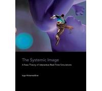 Inge Hinterwaldner The Systemic Image (Tascabile) Information Society Series