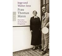 Inge Jens Walter J Frau Thomas Mann: Das Leben der Katharina Pringsh (Tascabile)