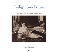 Inge Sargent Twilight Over Burma (Tascabile)
