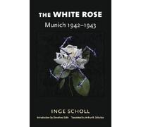Inge Scholl The White Rose (Tascabile)