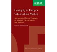 Inge Van Nieuwenhuyze Getting by in Europe's Urban Labour Markets (Tascabile)