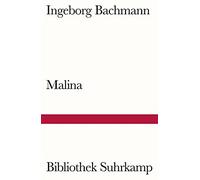 Ingeborg Bachmann Arnold Schönber Malina: Roman (Bibliothek Suhrkamp (Tascabile)