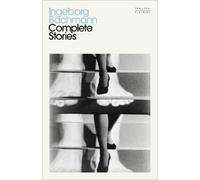 Ingeborg Bachmann Complete Stories (Copertina rigida) (PRESALE 20/10/2026)