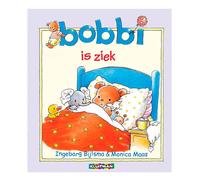 Ingeborg Bijlsma Monica Maas Bobbi is ziek (Copertina rigida)