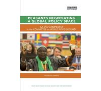 Ingeborg Gaarde Peasants Negotiating a Global Policy Space (Tascabile)