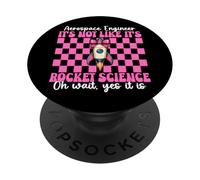 Ingegnere aerospaziale Non è come se fosse Rocket Science Girl PopSockets PopGrip Adesivo