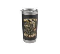 Ingegnere Dell'esercito Have You Tried Explosives? Bicchiere termico in acciaio inox doppia parete