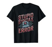 Ingegnere Divertente del Software del codificatore del Programmatore di Errore di sintassi Stupido Maglietta con Stampa Grafica Economica