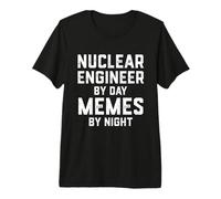Ingegnere Nucleare di Giorno Meme di Notte Nuke Engineering Maglietta Premium
