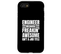 Ingegnere perché Freakin' Awesome non è un titolo di lavoro Custodia per iPhone SE (2020) / 7/8