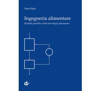 Ingegneria alimentare. Modelli predittivi della tecnologia alimentare